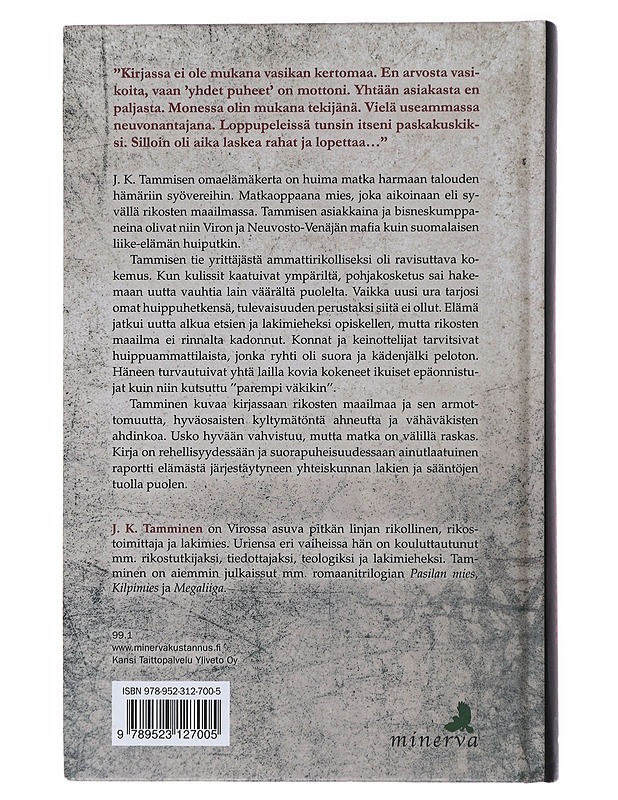 Rikollinen elämäni : omaelämäkerta lain väärältä puolelta - J. K. Tamminen - Elämäkerrat ja muistelmat - 10105481072 - 1