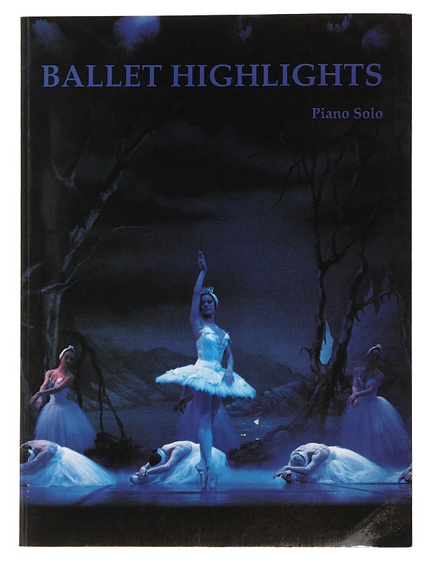 Ballet highlights : piano solo - Musiikki- ja elokuvakirjat - 10105481090 - 0