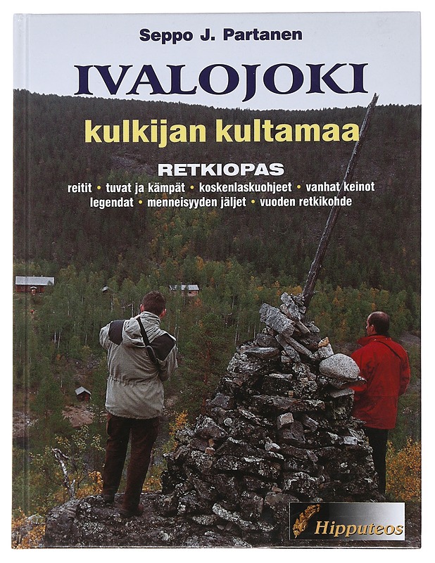 Ivalojoki: kulkijan kultamaa - Seppo J. Partanen - Lemmikki- ja luontokirjat - 10105481164 - 0