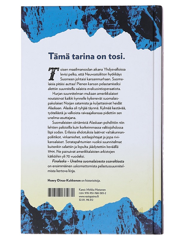 Finalaska : unelma suomalaisesta osavaltiosta - Henry Oinas-Kukkonen - Historiakirjat - 10105481173 - 1