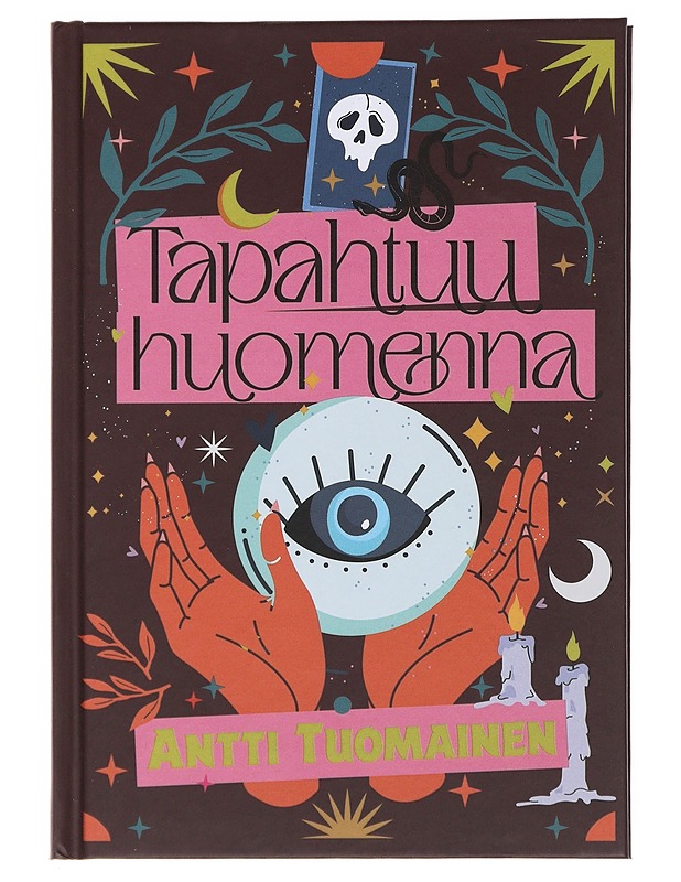 Tapahtuu huomenna - Antti Tuomainen - Romaanit ja novellit - 10105481222 - 0