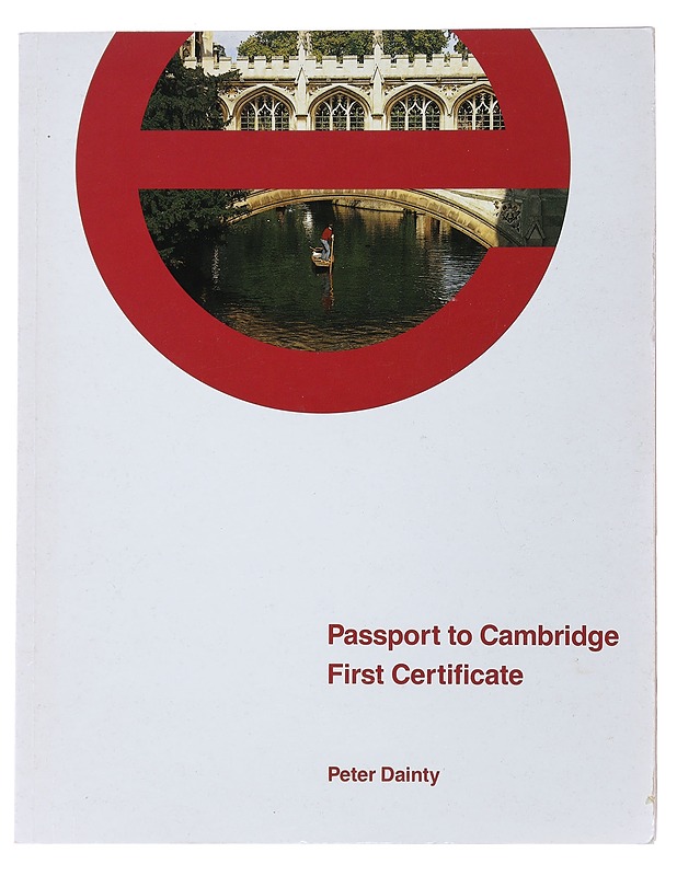 Passport to Cambridge First Certificate - Dainty, Peter - Tietokirjat ja oppaat - 10105481293 - 0
