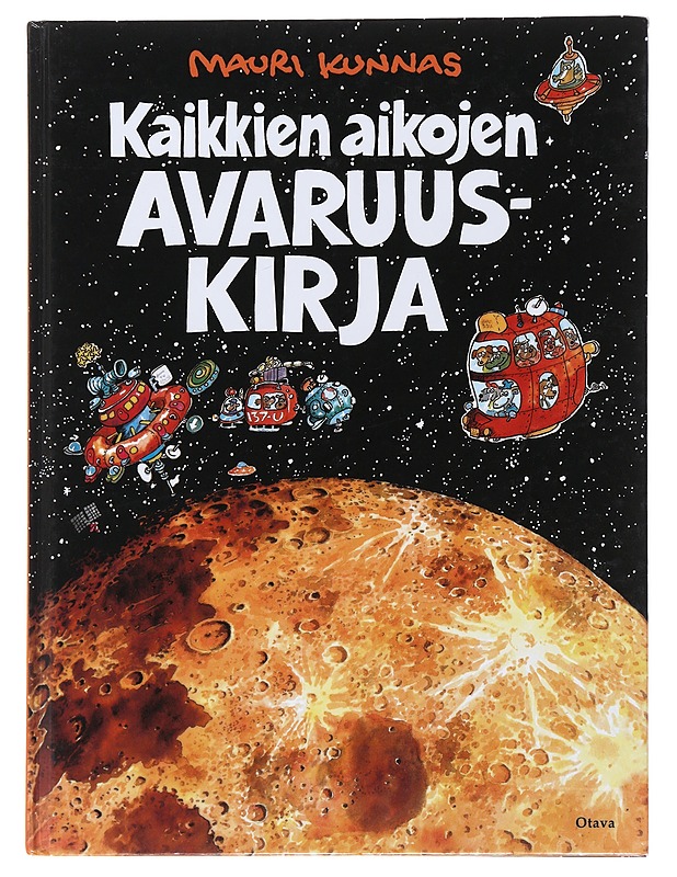 Kaikkien aikojen avaruuskirja - Mauri Kunnas - Lastenkirjat - 10105481297 - 0