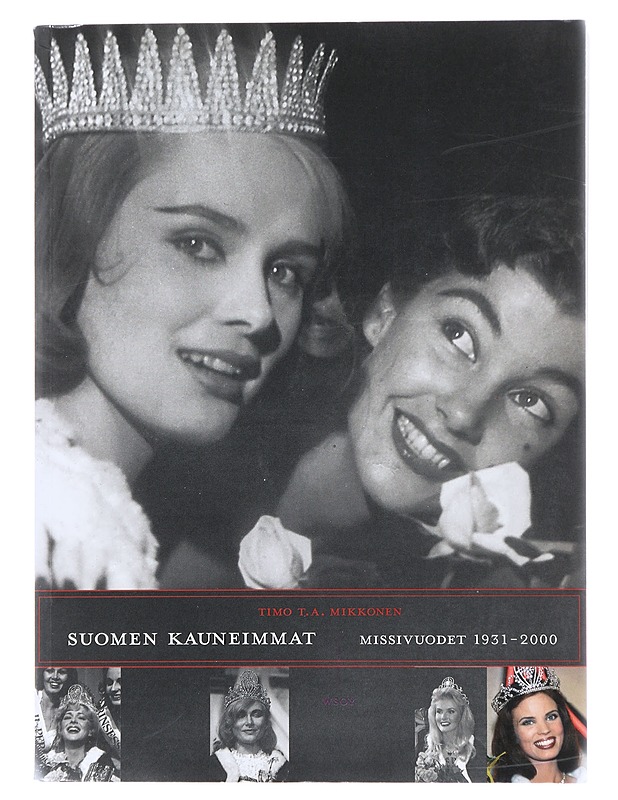 Suomen kauneimmat missivuodet 1931-2000 - Mikkonen, Timo T. A. - Tietokirjat ja oppaat - 10105481309 - 0