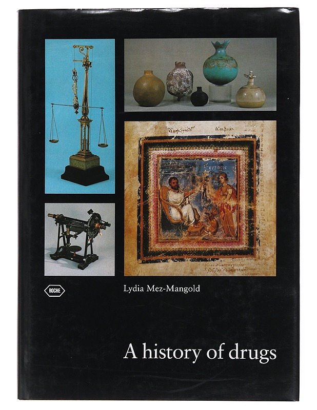 A history of drugs - Lydia Mez-Mangold - Historiakirjat - 10105481329 - 0