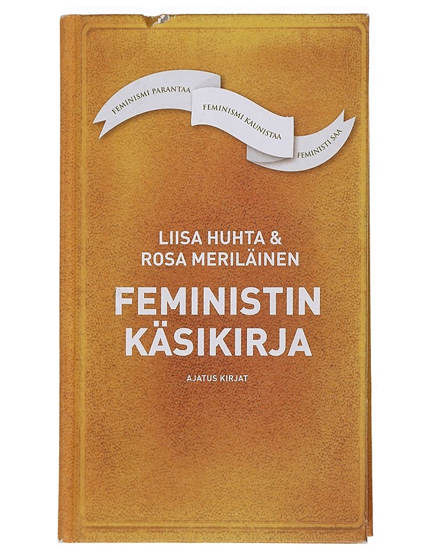 Feministin käsikirja - Huhta, Liisa - Tietokirjat ja oppaat - 10105481386 - 0
