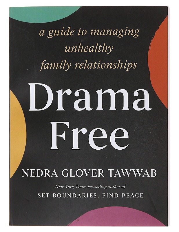 Drama free : a guide to managing unhealthy family relationships - Nedra Glover Tawwab - Tietokirjat ja oppaat - 10105481414 - 0