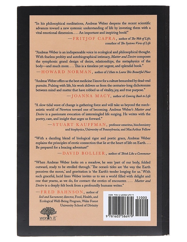 Matter and Desire: An Erotic Ecology - Weber, Andreas - Tietokirjat ja oppaat - 10105481423 - 1