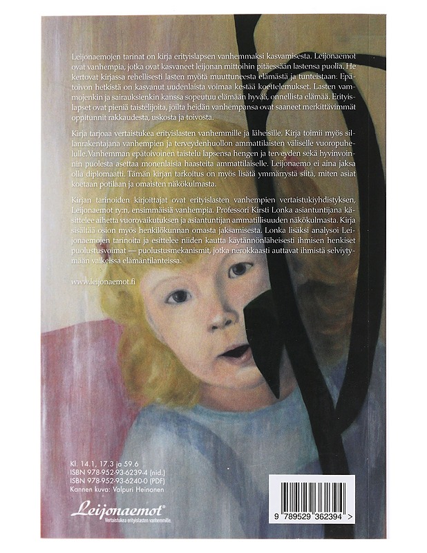 Leijonaemojen tarinat : kasvu erityislapsen vanhemmaksi - Aalto, Mikko - Elämäkerrat ja muistelmat - 10105481436 - 1