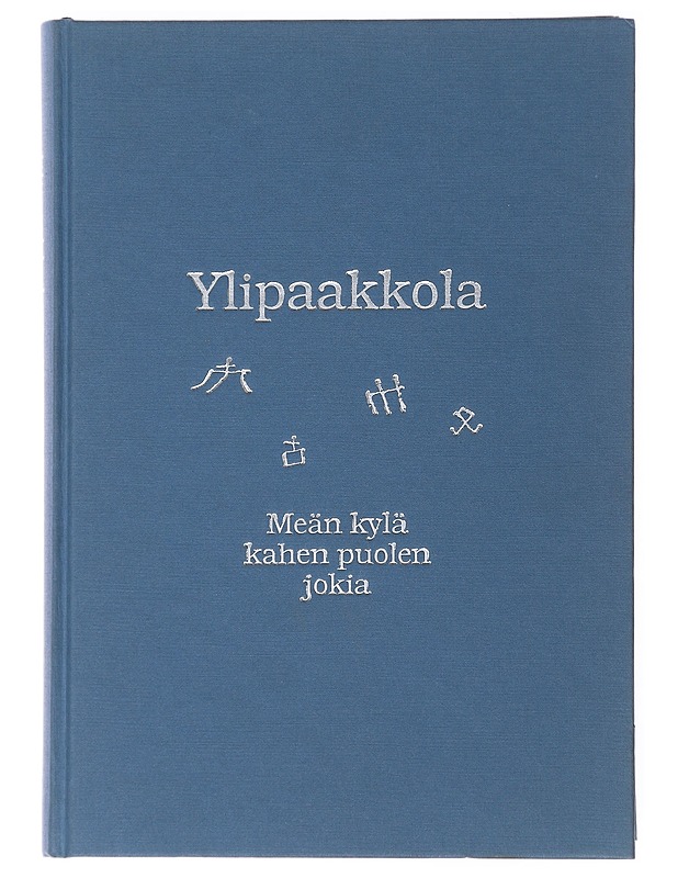 Ylipaakkola : meän kylä kahen puolen jokia - Kempas, Mika - Historiakirjat - 10105481451 - 0