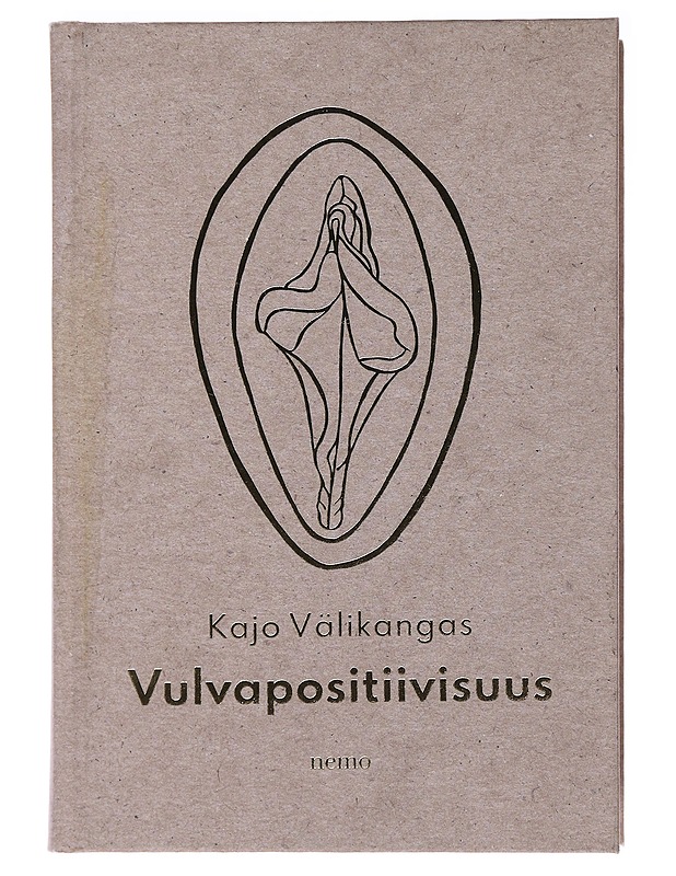 Vulvapositiivisuus - Välikangas, Kajo - Tietokirjat ja oppaat - 10105481533 - 0