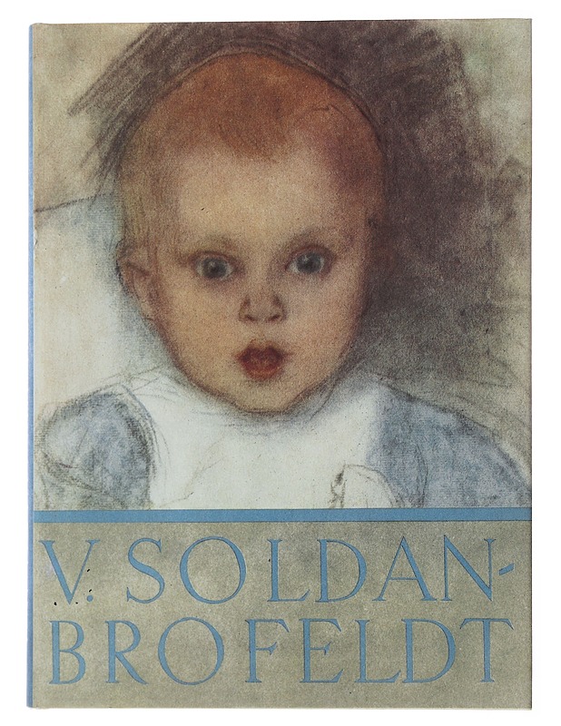 V. Soldan-Brofeldt ja hänen maailmansa - Antti J. Aho - Taide- ja kulttuurikirjat - 10105481566 - 0