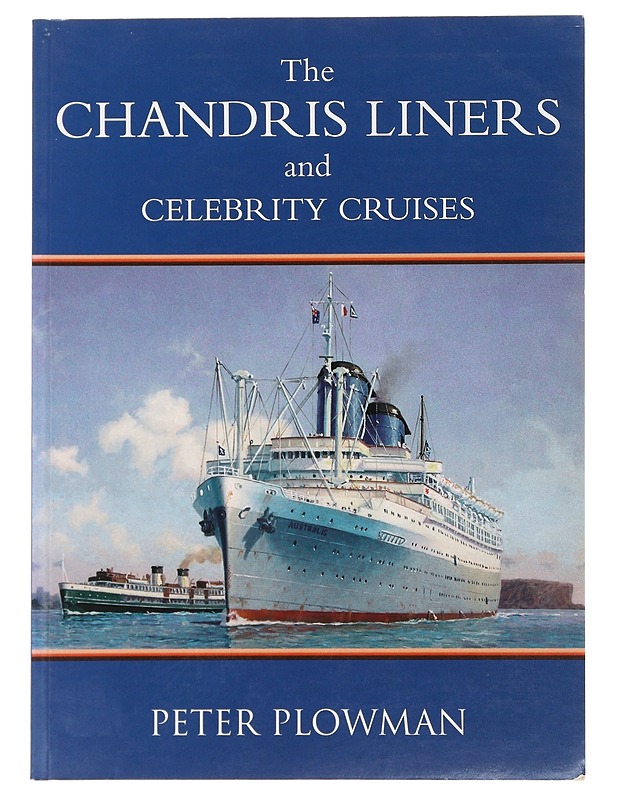 The Chandris Liners and Celebrity Cruises - Peter Plowman - Historiakirjat - 10105481593 - 0
