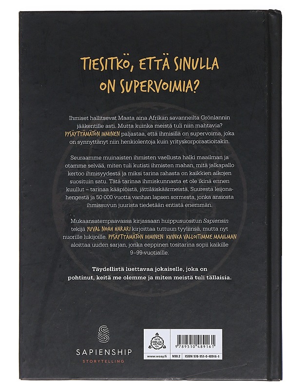 Pysäyttämätön ihminen. Osa 1, Kuinka valloitimme maailman - Harari, Yuval Noah - Historiakirjat - 10105481604 - 1