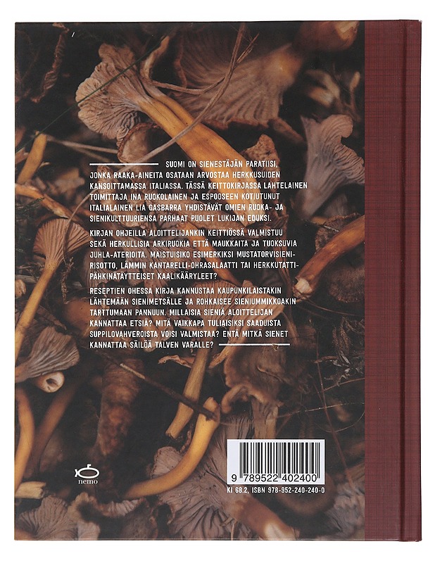 Suomalaisia sieniruokia italialaisella otteella - Ruokolainen, Ina - Ruokakirjat - 10105481609 - 1
