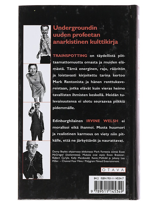 Trainspotting - Welsh, Irvine - Romaanit ja novellit - 10105481645 - 1