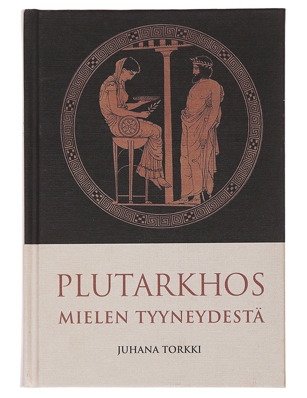 Mielen tyyneydestä - Plutarkhos - Tietokirjat ja oppaat - 10105481691 - 0