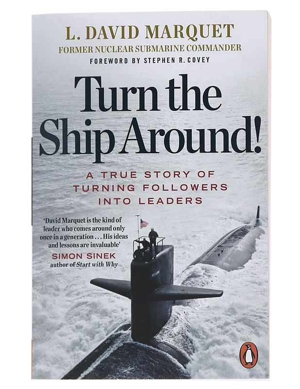 Turn the ship around! : a true story of turning followers into leaders - L. David Marquet - Romaanit ja novellit - 10105481692 - 0
