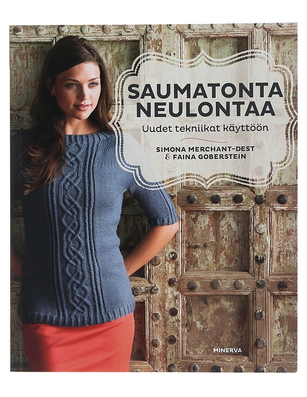 Saumatonta neulontaa : uudet tekniikat käyttöön - Merchant-Dest, Simona - Kirja lahjaksi - 10105481732 - 0