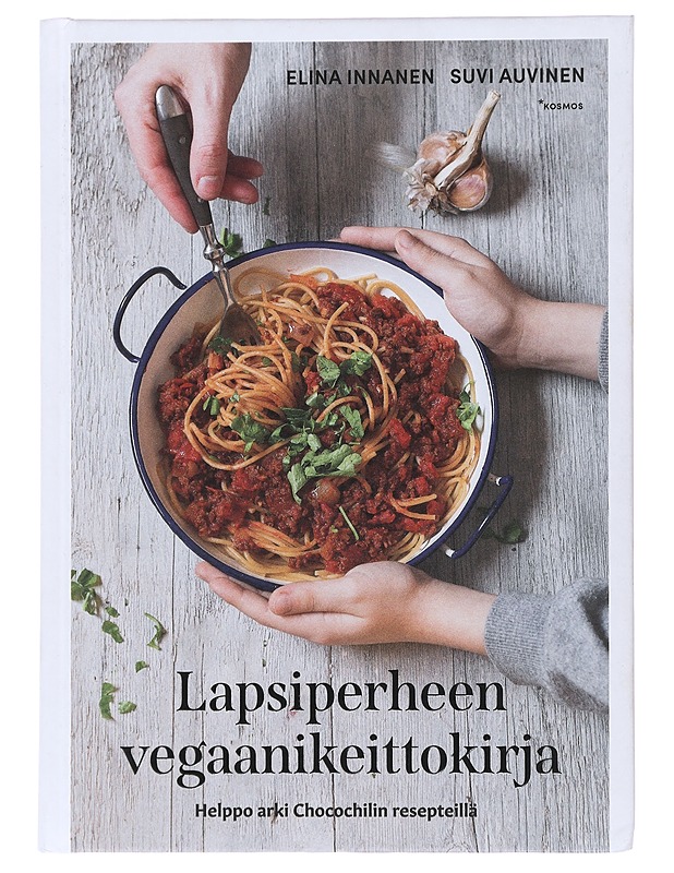 Lapsiperheen vegaanikeittokirja : helppo arki Chocochilin resepteillä - Innanen, Elina - Ruokakirjat - 10105481735 - 0