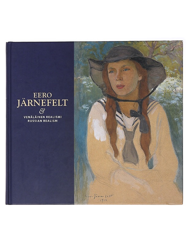 Eero Järnenfelt: venäläinen realismi russian realism - Ilkka Karttunen - Taide- ja kulttuurikirjat - 10105481745 - 0