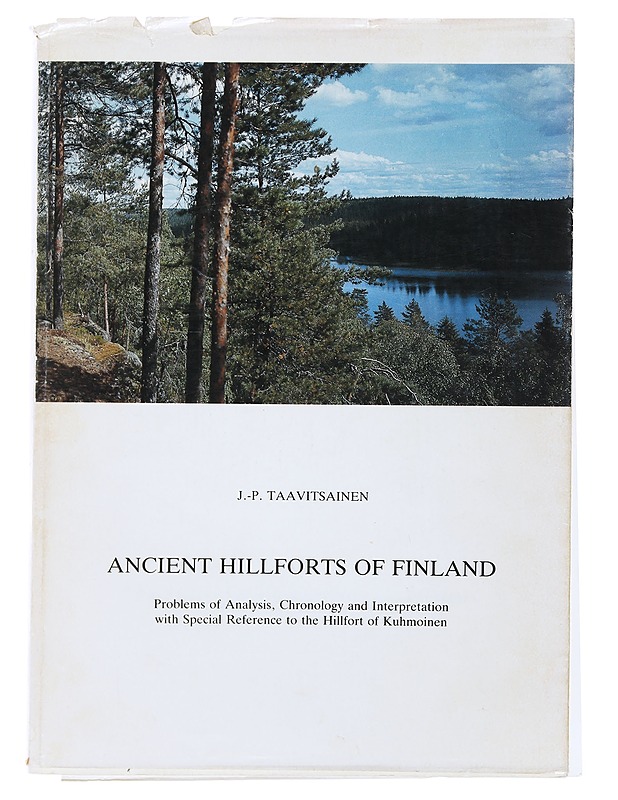 Anticient Hillforts on Finland - J. -P. Taavitsainen - Tietokirjat ja oppaat - 10105481747 - 0