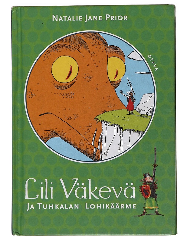 Lili Väkevä ja Tuhkalan Lohikäärme - Prior, Natalie Jane - Lastenkirjat - 10105481777 - 0