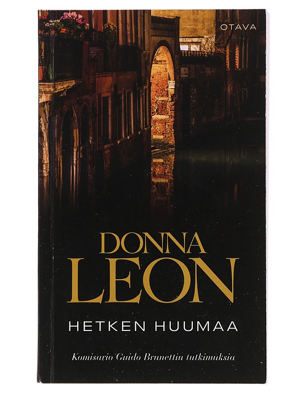 Hetken huumaa - Leon, Donna - Jännitys ja dekkarit - 10105481783 - 0