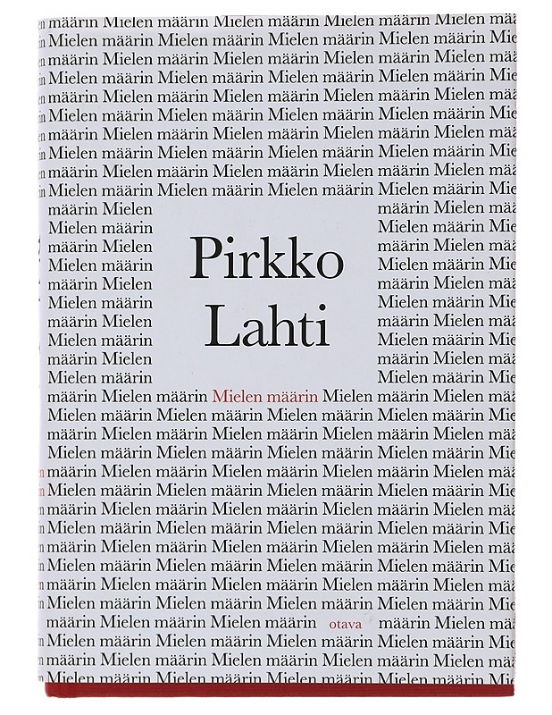 Mielen määrin - Pirkko Lahti - Elämäkerrat ja muistelmat - 10105481812 - 0