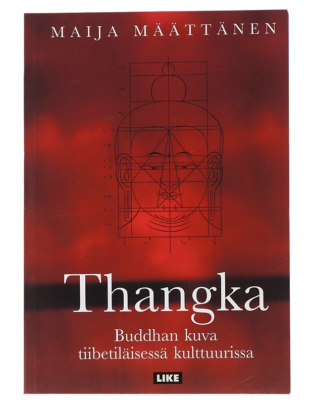 Thangka : Buddhan kuva Tiibetiläisessä kulttuurissa - Maija Määttänen - Historiakirjat - 10105481821 - 0