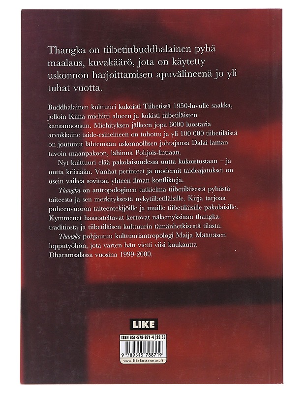 Thangka : Buddhan kuva Tiibetiläisessä kulttuurissa - Maija Määttänen - Historiakirjat - 10105481821 - 1
