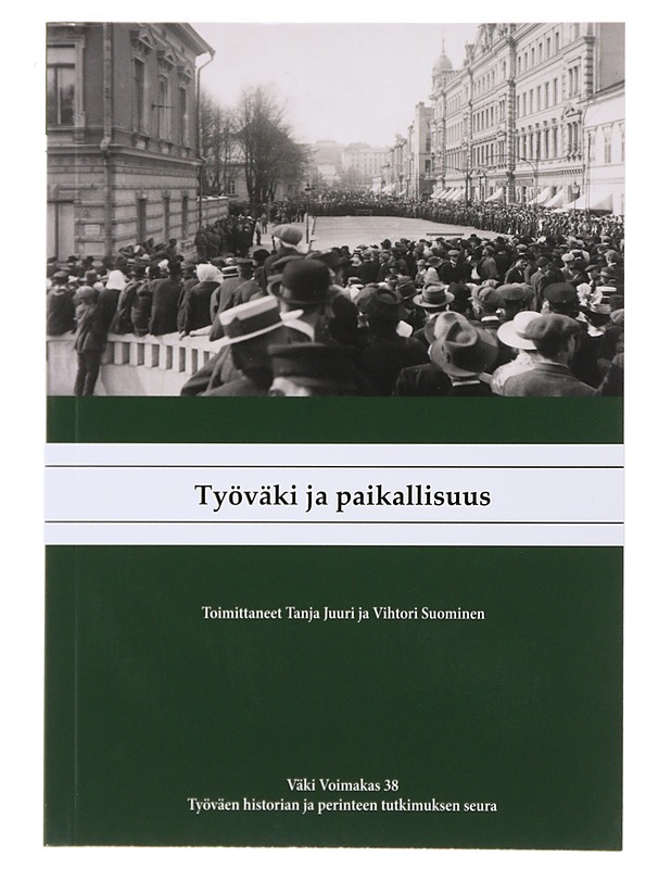 Työväki ja paikallisuus - Tanja Juuri  - Tietokirjat ja oppaat - 10105481887 - 0