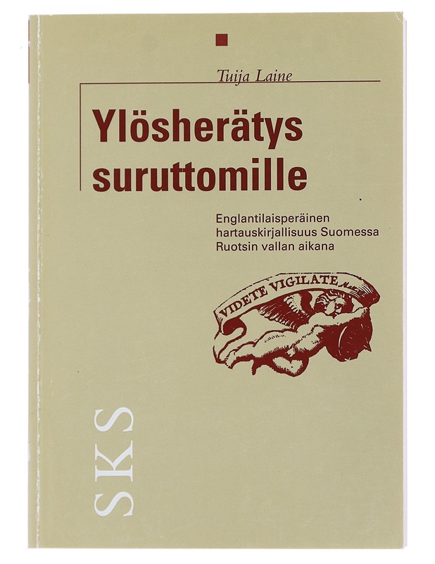 Ylösherätys suruttomille - Tuija Laine - Historiakirjat - 10105481893 - 0