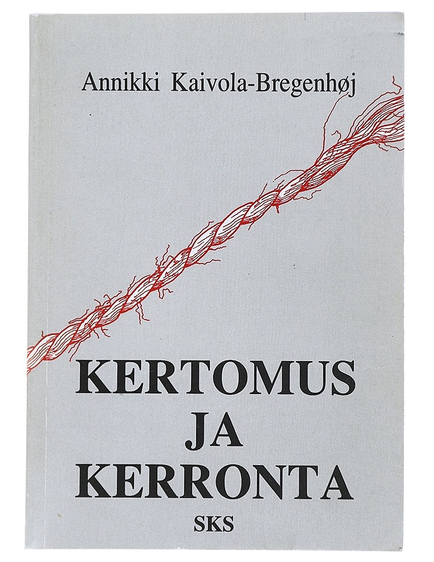 Kertomus ja kerronta - Annikki Kaivola-Bregenhøj - Romaanit ja novellit - 10105481929 - 0