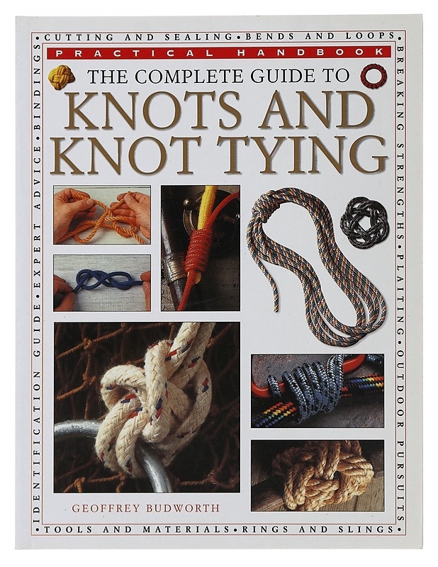 The Complete Guide to Knots and Knot Tying - Geoffrey Budworth - Tietokirjat ja oppaat - 10105481933 - 0