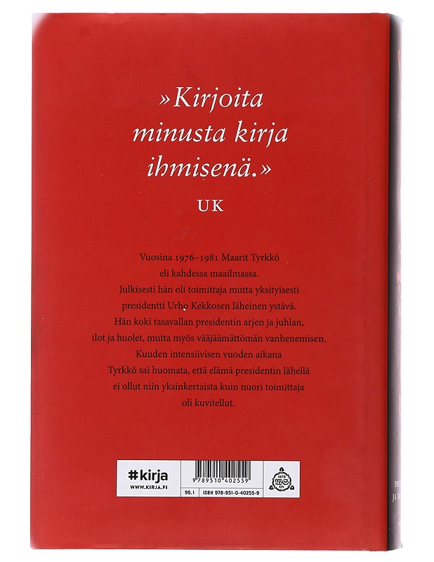 Presidentti ja toimittaja - Maarit Tyrkkö - Elämäkerrat ja muistelmat - 10105481961 - 1