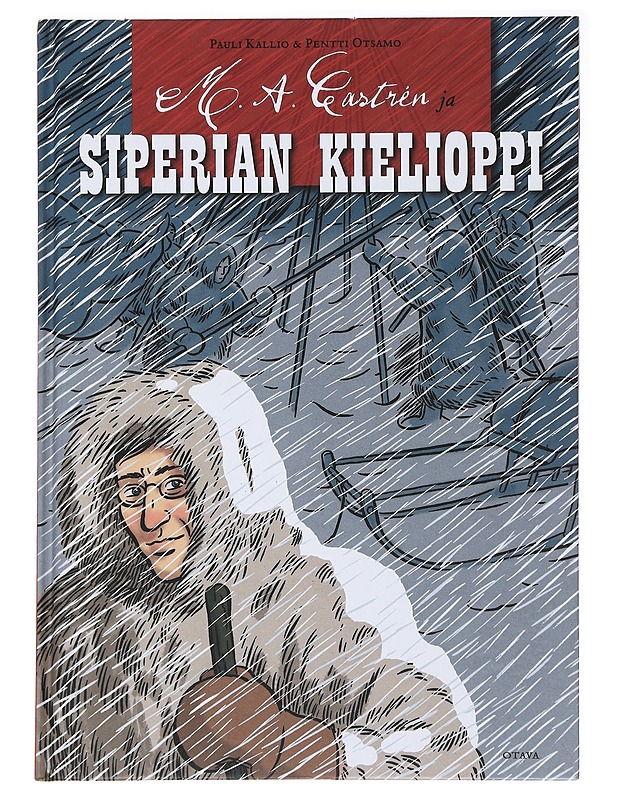 M. A. Castrén ja Siperian kielioppi - Kallio, Pauli - Elämäkerrat ja muistelmat - 10105481986 - 0
