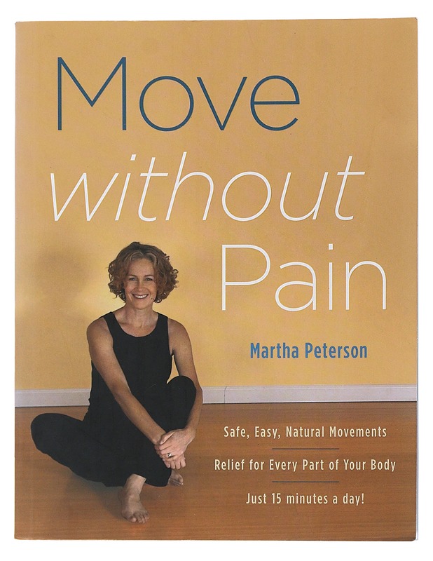 Move Without Pain - Martha Peterson - Hyvinvointikirjat - 10105482006 - 0