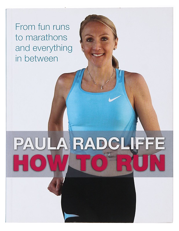 How to run - Radcliffe, Paula - Tietokirjat ja oppaat - 10105482010 - 0