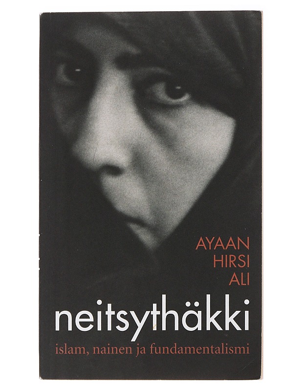 Neitsythäkki : islam, nainen ja fundamentalismi - Ayaan Hirsi Ali - Tietokirjat ja oppaat - 10105482060 - 0