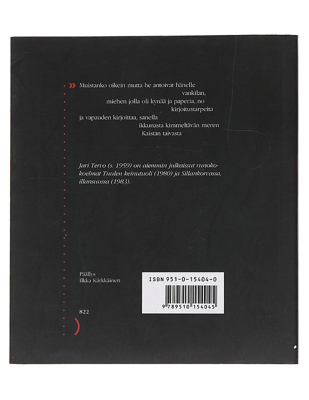 Kaistan taivasta : runoja - Jari Tervo - Runot ja näytelmät - 10105482127 - 1