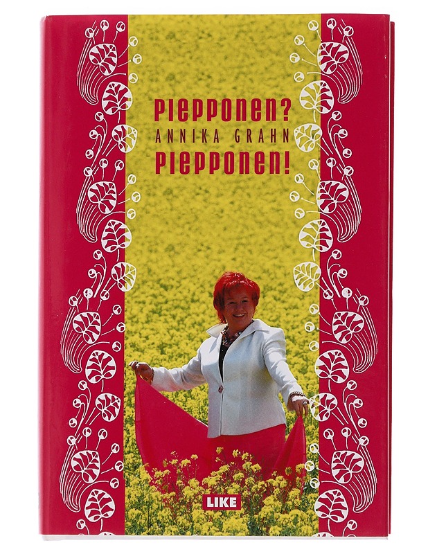 Piepponen? Piepponen! - Piepponen, Tuija - Elämäkerrat ja muistelmat - 10105482135 - 0