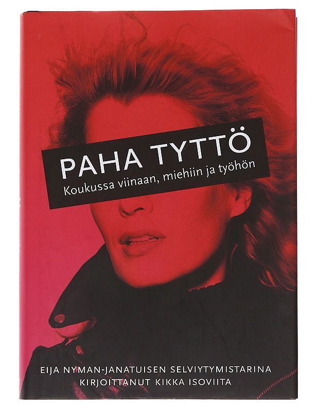 Paha tyttö - Isoviita, Kikka - Elämäkerrat ja muistelmat - 10105482175 - 0