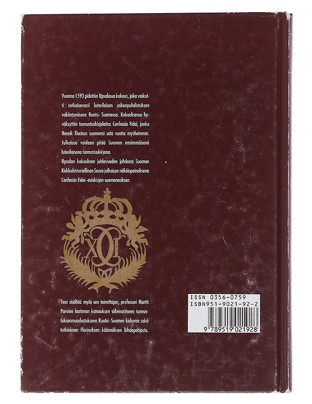 Confessio Fidei : Suomen luterilaisuuden ensimmäinen tunnustuskirja - Parvio, Martti - Historiakirjat - 10105482204 - 1