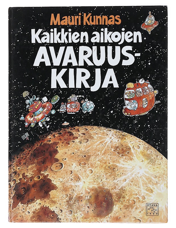 Kaikkien aikojen avaruuskirja - Kunnas, Mauri - Lastenkirjat - 10105482238 - 0