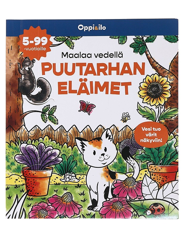 Maalaa vedellä : puutarhan eläimet : 5-99 vuotiaille - Sanoma Pro - Lastenkirjat - 10105482251 - 0