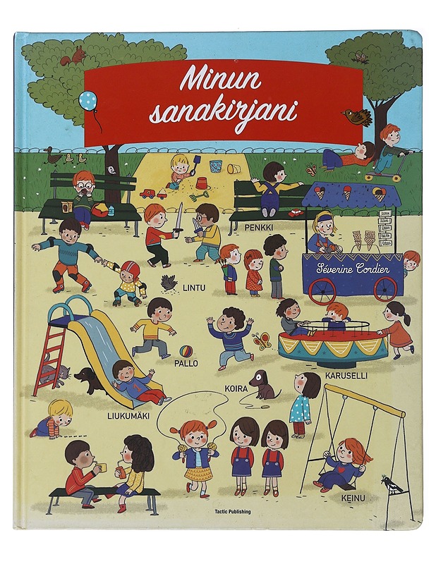 Minun sanakirjani - Cordier, Séverine - Lastenkirjat - 10105482257 - 0