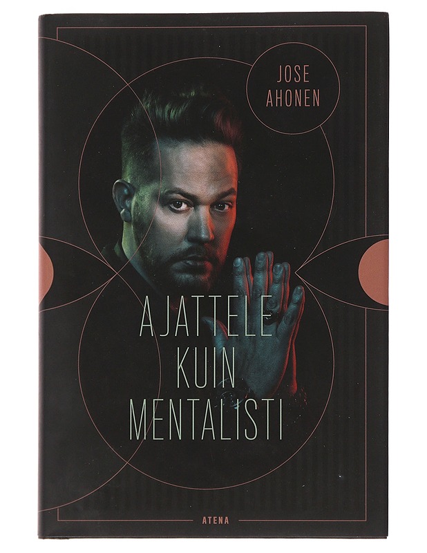Ajattele kuin mentalisti - Ahonen, Jose - Tietokirjat ja oppaat - 10105482293 - 0