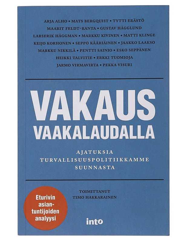 Vakaus vaakalaudalla: ajatuksia turvallisuuspolitiikkamme suunnasta - Timo Hakkarainen - Tietokirjat ja oppaat - 10105482302 - 0