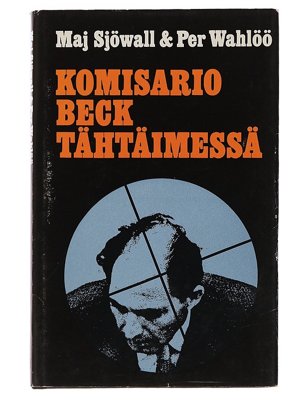 Komisario Beck tähtäimessä - Sjöwall, Maj, Wahlöö, Per - Jännitys ja dekkarit - 10105482306 - 0
